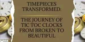 Timepieces Transformed